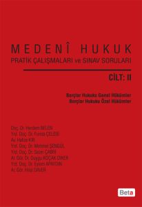 Medeni Hukuk Pratik Çalışmaları ve Sınav Soruları                                                                                                                                                                                                              