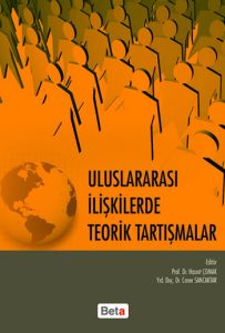 Uluslararası İlişkilerde Teorik Tartışmalar                                                                                                                                                                                                                    