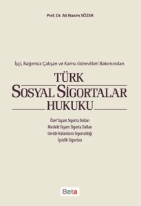 Türk Sosyal Sigortalar Hukuku                                                                                                                                                                                                                                  