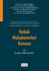 Hukuk Muhakemeleri Kanunu ve İlgili Mevzuat                                                                                                                                                                                                                    