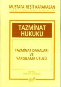 Tazminat Hukuku Tazminat Davaları ve Yargılama Usu                                                                                                                                                                                                             