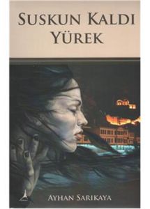 Suskun Kaldı Yürek                                                                                                                                                                                                                                             