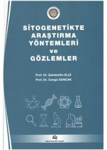 Sitogenetikte Araştırma Yöntemleri ve Gözlemler                                                                                                                                                                                                                