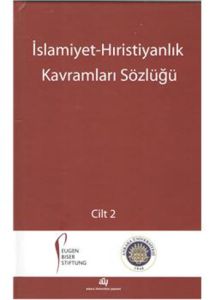 İslamiyet Hıristiyanlık Kavramları Sözlüğü 2 Cilt                                                                                                                                                                                                              