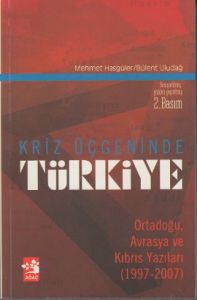 Kriz Üçgeninde Türkiye                                                                                                                                                                                                                                         