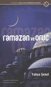 Ramazan ve Oruç                                                                                                                                                                                                                                                