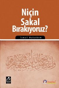 Niçin Sakal Bırakıyoruz?                                                                                                                                                                                                                                       