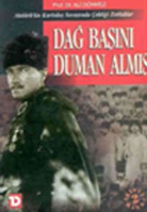 Dağ Başını Duman Almış                                                                                                                                                                                                                                         