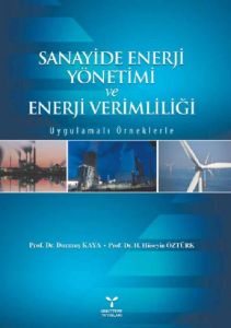 Sanayide Enerji Yönetimi ve Enerji Verimliliği                                                                                                                                                                                                                 