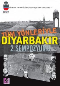 Tüm Yönleriyle Diyarbakır 2. Sempozyumu                                                                                                                                                                                                                        