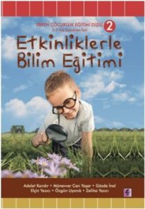 Etkinliklerle Bilim Eğitimi                                                                                                                                                                                                                                    