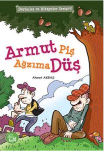 Armut Piş Ağzıma Düş                                                                                                                                                                                                                                           