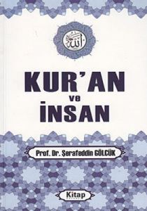 Kur’an ve İnsan                                                                                                                                                                                                                                                