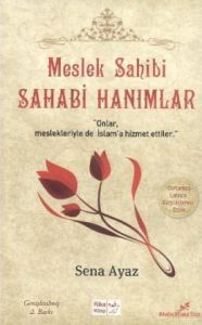 Meslek Sahibi Sahabi Hanımlar                                                                                                                                                                                                                                  