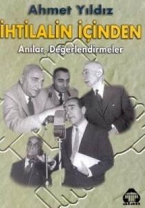 İhtilalin İçinden Anılar, Değerlendirmeler                                                                                                                                                                                                                     