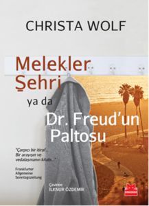 Melekler Şehri Ya Da Dr. Freud’un Paltosu                                                                                                                                                                                                                      