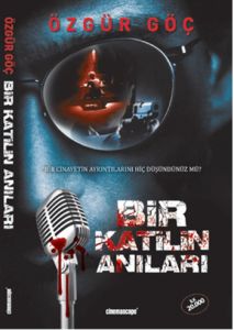 Bir Katilin Anıları                                                                                                                                                                                                                                            