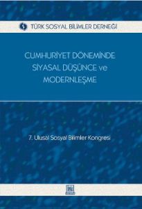 Cumhuriyet Döneminde Siyasal Düşünce ve Modernleşm                                                                                                                                                                                                             