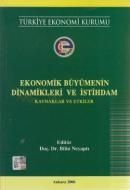 Ekonomik Büyümenin Dinamikleri ve İstihdam                                                                                                                                                                                                                     