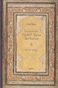 Nüzul Sırasına Göre Tebyinü’l Kur’an - İşte Kur’an                                                                                                                                                                                                             