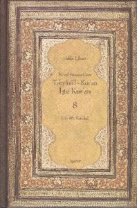 Nüzul Sırasına Göre Tebyinü’l Kur’an - İşte Kur’an                                                                                                                                                                                                             