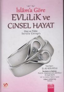 İslam’a Göre Evlilik ve Cinsel Hayat                                                                                                                                                                                                                           