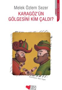 Karagözün Gölgesini Kim Çaldı ?                                                                                                                                                                                                                                