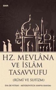 Hz. Mevlana ve İslam Tasavvufu                                                                                                                                                                                                                                 