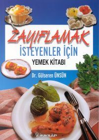 Zayıflamak İsteyenler İçin Yemek Kitabı Düşük Kalo                                                                                                                                                                                                             