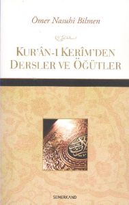 Kur’an-ı Kerim’den Dersler ve Öğütler                                                                                                                                                                                                                          