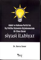 Siyasi Ilahiyat Dış Politika Söyleminin Biçimlenmes                                                                                                                                                                                                            