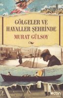 Gölgeler Ve Hayaller Şehrinde                                                                                                                                                                                                                                  