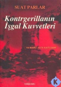 Kontrgerillanın Işgal Kuvvetleri                                                                                                                                                                                                                               