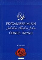 Peygamberimizin Örnek Hayatı                                                                                                                                                                                                                                   