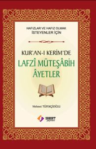 Kur’an-ı Kerim’de Lafzi Müteşabih Ayetler                                                                                                                                                                                                                      