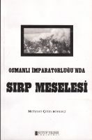 Osmanlı Imparatorluğunda Sırp Meselesi                                                                                                                                                                                                                         