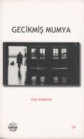 Gecikmiş Mumya                                                                                                                                                                                                                                                 