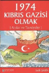 1974 Kıbrıs Gazisis Olmak                                                                                                                                                                                                                                      