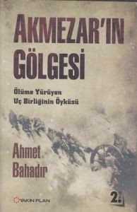 Akmezar'ın Gölgesi                                                                                                                                                                                                                                             