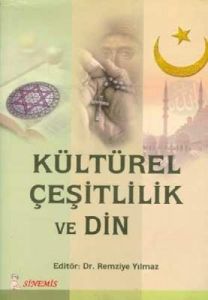 Kültürel Çeşitlilik ve Din                                                                                                                                                                                                                                     