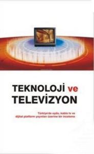 Teknoloji Ve Televizyon                                                                                                                                                                                                                                        