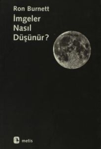 İmgeler Nasıl Düşünür?                                                                                                                                                                                                                                         