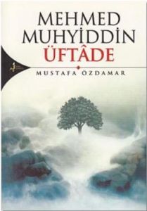 Mehmed Muhyiddin Üftade                                                                                                                                                                                                                                        