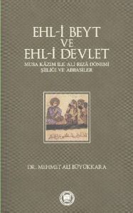 Ehl-i Beyt ve Ehl-i Devlet                                                                                                                                                                                                                                     