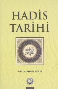 Hadis Tarihi                                                                                                                                                                                                                                                   