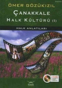 Çanakkale Halk Kültürü 1 Halk Anlatıları                                                                                                                                                                                                                       