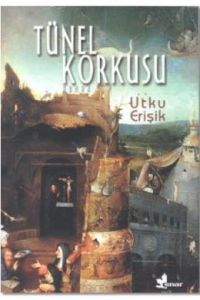 Tünel Korkusu                                                                                                                                                                                                                                                  