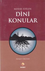 Merak Edilen Dini Konular                                                                                                                                                                                                                                      