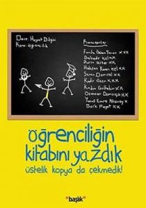 Öğrenciliğin Kitabını Yazdık                                                                                                                                                                                                                                   