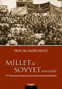 Millet ile Sovyet Arasında                                                                                                                                                                                                                                     